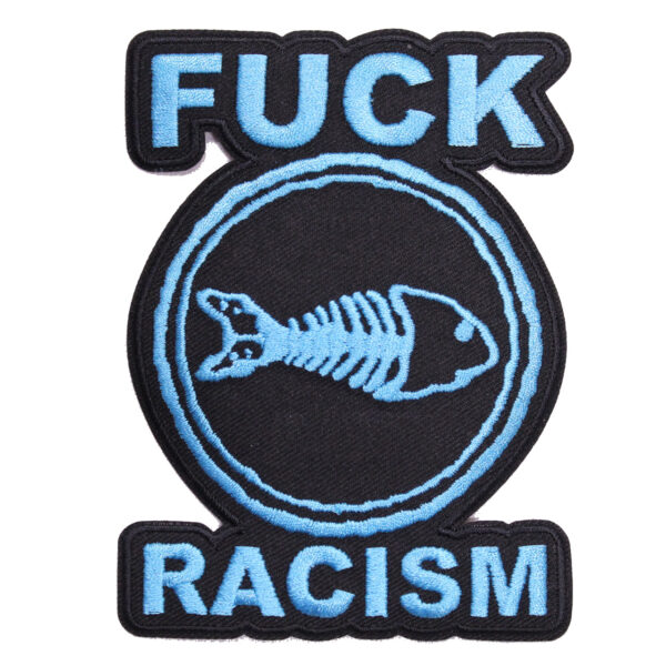 FishboneFuck RacismEmbroidered 3.5″ x 4.5″MPFISHB001 - Wild Planet ...
